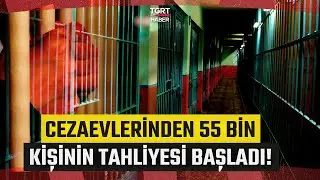 11. Yargı Paketi Resmi Gazete’de Yayımlandı! Cezaevlerinden 55 Bin Kişinin Tahliyesi Başladı
