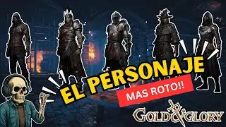 Gold And Glory: EL PERSONAJE MAS ROTO DESPUES DE LA ACTUALIZACION