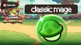 Things to consider as a mage in Legend of Mushroom