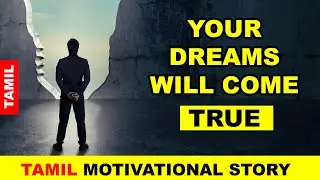 Your Dreams Will Come True  | Best Motivational Story in Tamil | Positive Stories by @Ghibran |