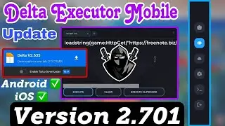 New Delta Executor Mobile *Direct Link* One tap to install for Android & iOS | Latest Version 2.701