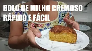 Bolo de Milho Cremoso - R&aacute;pido e F&aacute;cil