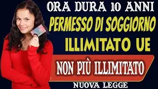 Permesso di soggiorno illimitato non pi&ugrave; illimitato nuova legge | residence permit italy