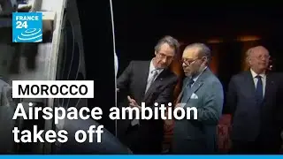 Morroco to build aircraft engines as its airspace ambition takes off &bull; FRANCE 24 English