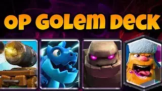 Best Golem Canon Cart Deck | How To Play This OP Beatdown Successfully & Defend Against Counters |