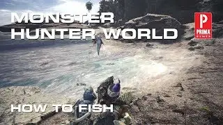 Monster Hunter World - How to Fish