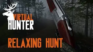Relaxing in the Forest - Virtual Hunter VR - Hunt 23