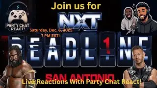 NXT Deadline LIVE Reaction/Watch Along! 12/6/2025