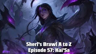 Kai'Sa (Brawl A-Z Episode 57)