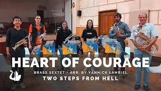 HEART OF COURAGE - Two Steps from Hell arr. Yannick Lambiel (epic brass music - Avenir d'Is&eacute;rables)