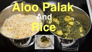 Aloo Palak and rice by Zebah ⏐ آلوپالک و برنج