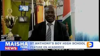 ST ANTHONY'S BOYS HIGH SCHOOL KITALE