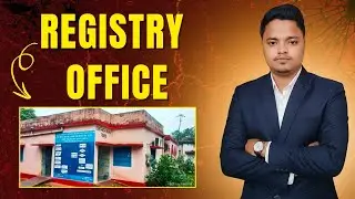निबंधन कार्यालय | रजिस्ट्री ऑफिस | रजिस्ट्री ऑफिस के कर्मचारी | Sub Registrar Office