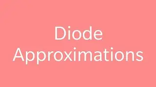 Diode Approximations