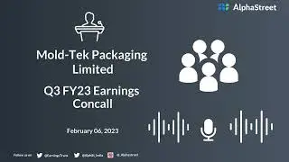 Mold Tek Packaging Limited Q3 FY23 Earnings Concall