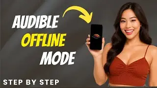 How to Use Offline & Dark Mode in Audible App 2025