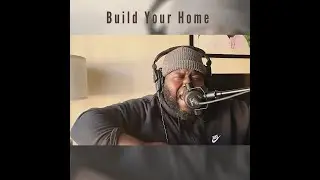 Build Your Home by Rashard Wright (house Worship)
