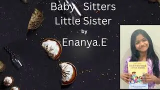 Baby-Sitters Little Sister  narrated by  Enanya.E🌸