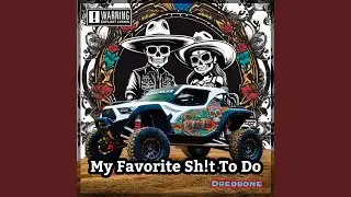 My Favorite Shit to Do