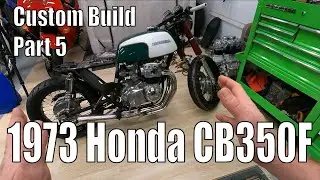 1973 Honda CB350F Custom Build - Part 5