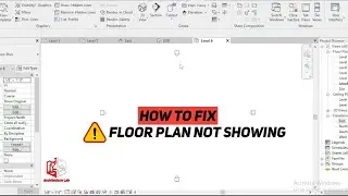 Fix Floor Plan Not Showing In Revit | Revit Levels Not Showing In Floor Plan