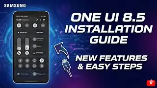 One UI 8.5 Available! Install the New Update Before Everyone Else 😍