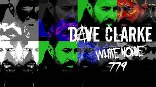 Dave Clarke's Whitenoise 779