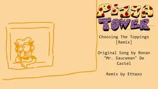 Choosing The Toppings (Remix) - Pizza Tower