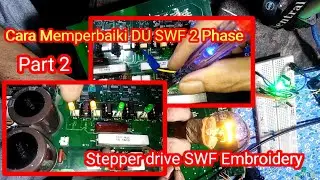 cara memperbaiki DU Mesin Bordir SWF || Driver Stepper Bordir