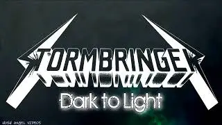 The Stormbringer - Dark to Light