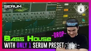 HOW?! Creating a Bass House Drop With ONLY 1 SERUM Preset