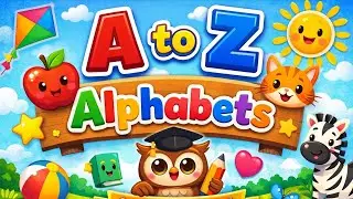 A to Z Alphabet for Kids | ABCD Learning Video for Children