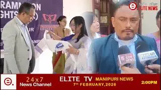 ELITE TV 2:00 PM  MANIPURI NEWS |7TH FEBRAURY 2026|| ELITE TV