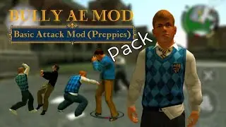 BULLY &AElig; | Basic Attack Mod Pack (Preppies)