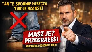 Przestań nosić te spodnie! Zabijają Twój wizerunek i szanse u kobiet