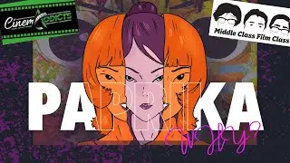 Why are we watching Paprika?? Cinemaddicts x MCFC ft. Bruce Purkey!