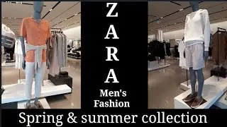 ZARA MENS FASHION TRENDS | SPRING SUMMER MAY 2019