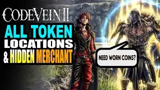Hidden Worn Coin Minion and All Token Locations in Code Vein II Guide to Upgrade Every Weapon & Jail