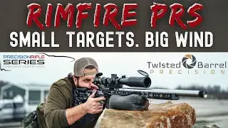 2025 Rimfire PRS: The Day The Wind Won | Twisted Barrel Precision