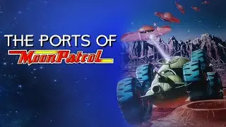 The Ports of Moon Patrol (Irem/Williams, 1982)