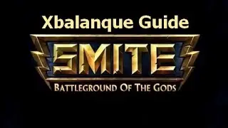 Smite - Xbalanque Beginner's Guide