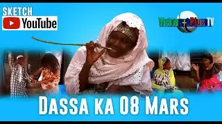 Comédie-Dassa ka 08 Mars-Sketch