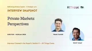 Private Markets Perspectives & Knowledge &ndash; with Frank Tanner