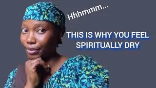 This Is Why Your Faith Feels Dry