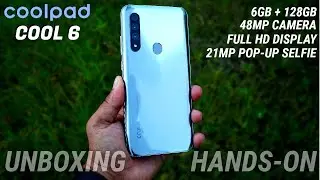 Coolpad Cool 6 Unboxing & Hands-On | 48MP CAMERA, 21MP POP-UP SELFIE, 6GB+128GB, FULL HD DISPLAY