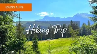 Swiss Alps Hiking Trip / Emmetten - Switzerland 🇨🇭