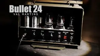 BADASS ! Ampli BULLET 24 - Val Martins