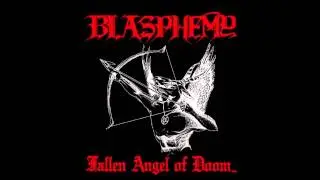 Blasphemy - 09 - Goddess Of Perversity [Fallen Angel Of Doom]