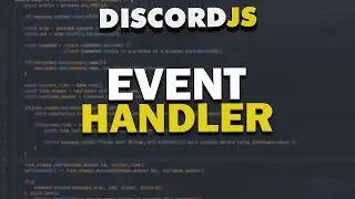 Code Your Own Discord Bot -  Event Handler & Command Handler V2 (2021)