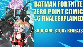 Fortnite Batman Zero Point Comic 6 Story Explained - Shocking Finale & Huge Storyline Reveals